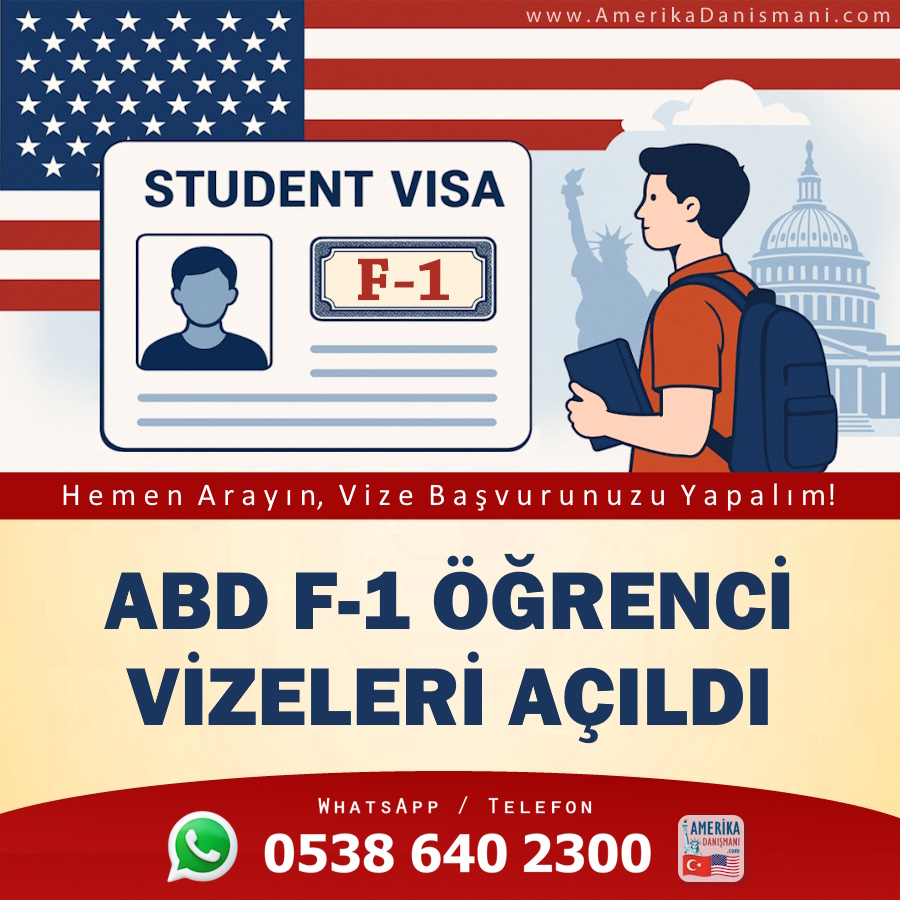F-1 Öğrenci Vizeleri Açıldı