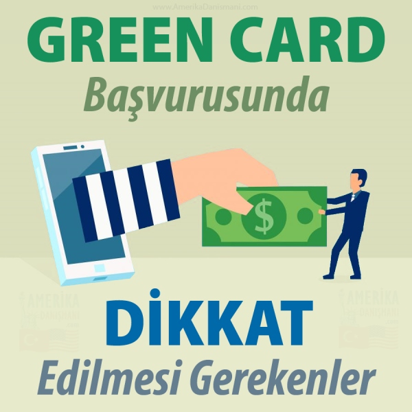 Green Card Başvurusunda Dikkat Edin