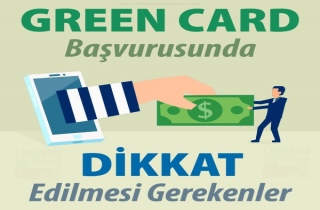 Green Card Başvurusunda Dikkat Edin