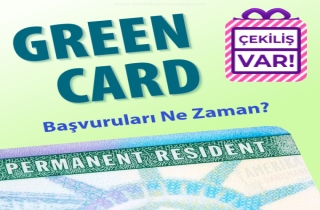 Green Card Başvurusu Ne Zaman?
