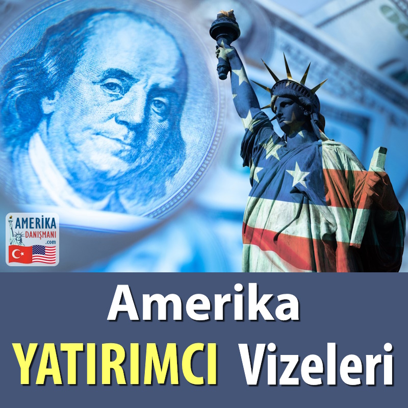 Amerika Yatırımcı Vizeleri