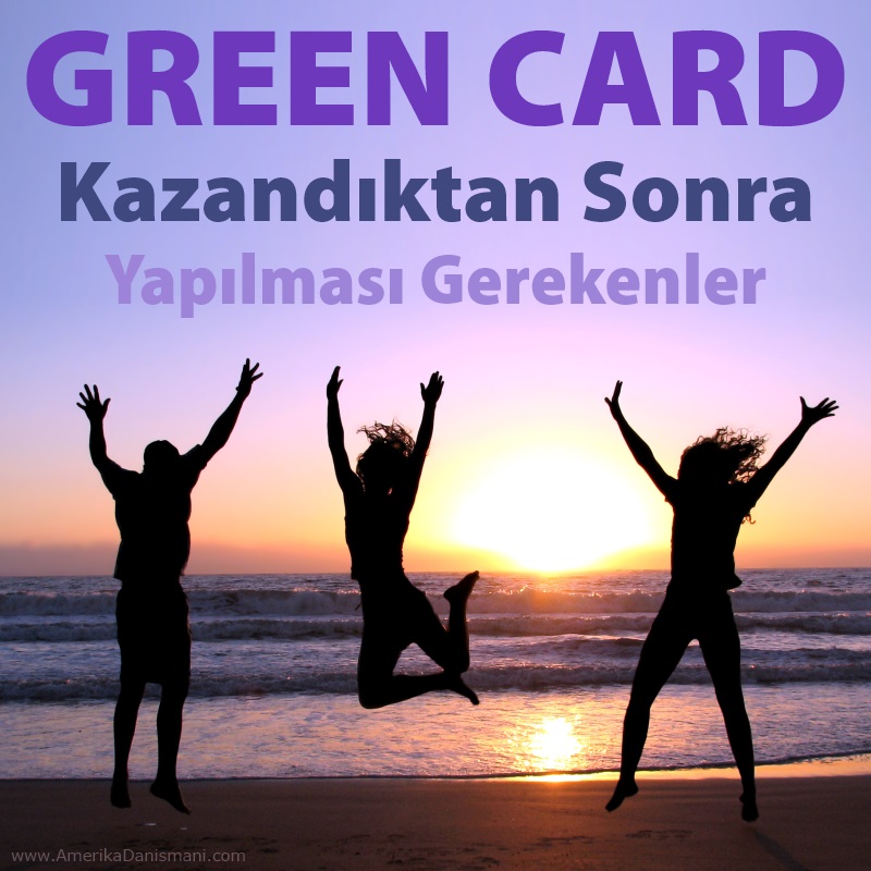 Green Card Kazandıktan Sonra