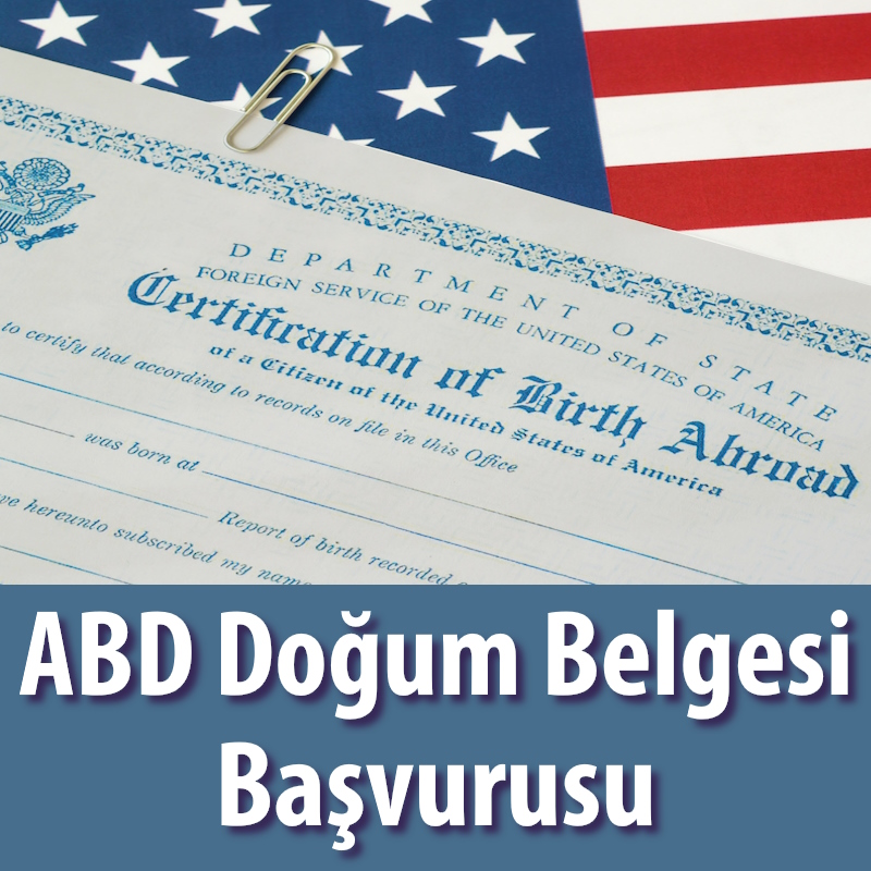 ABD Doğum Belgesi Başvurusu