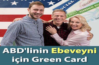 ABD Vatandaşının Ebeveynine Green Card